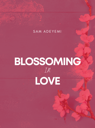 Blossoming in Love