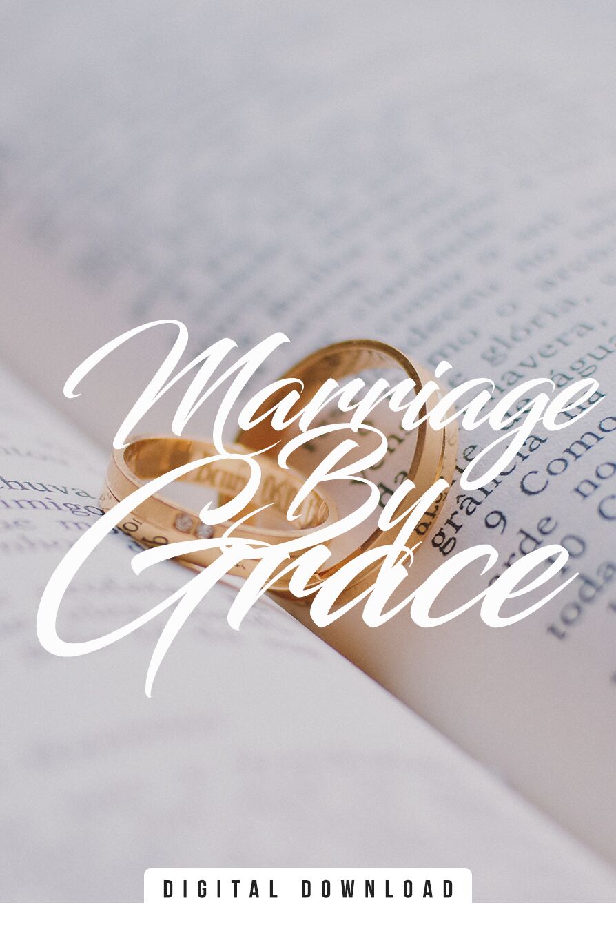 Marriage By Grace