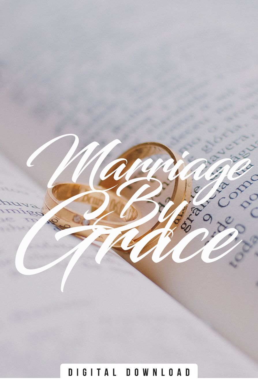 Marriage By Grace