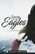 Soar Like Eagles Series (MP3)