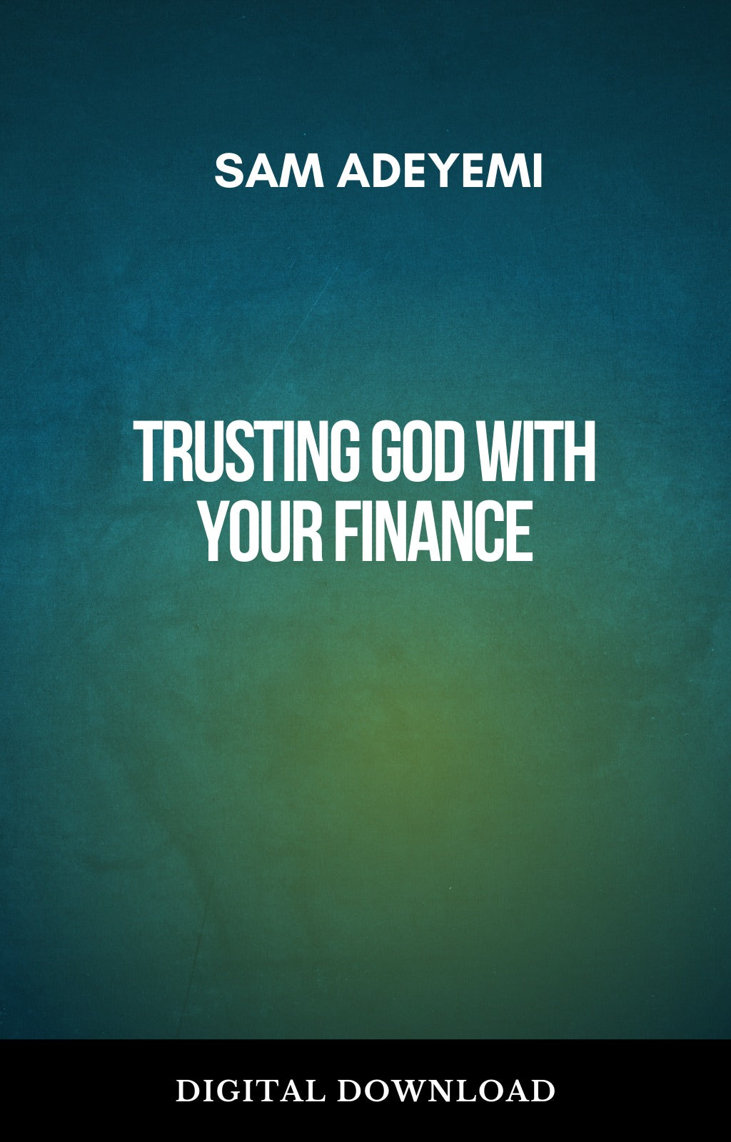 Trusting God with Your Finances